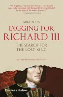 Ásás III. Richárd után: Az elveszett király keresése - Digging for Richard III: The Search for the Lost King