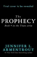 Prophecy - The Titan Series 4. könyv - Prophecy - The Titan Series Book 4