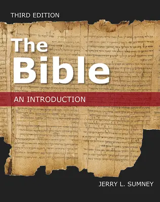 A Biblia: Bevezetés, harmadik kiadás - The Bible: An Introduction, Third Edition