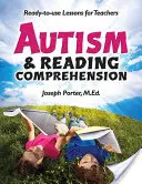 Autizmus és olvasásértés: Ready-To-Use Lessons for Teachers (Használható leckék tanároknak) - Autism & Reading Comprehension: Ready-To-Use Lessons for Teachers