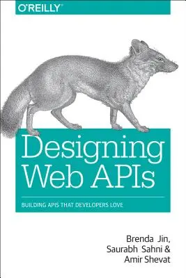 Webes API-k tervezése: Building APIs That Developers Love - Designing Web APIs: Building APIs That Developers Love