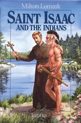 Szent Izsák és az indiánok - Saint Isaac and the Indians