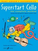 Superstart Cello: The Complete Method, Book & CD [With CD (Audio)]