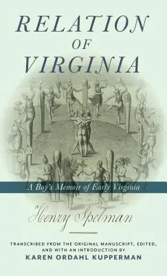 Příbuzný Virginie: Vzpomínky chlapce na život s Powhatany a Patawomeky - Relation of Virginia: A Boy's Memoir of Life with the Powhatans and the Patawomecks