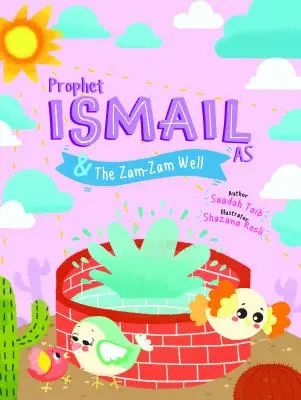 Iszmail próféta és a Zamzam-kút Tevékenységi könyv - Prophet Ismail and the Zamzam Well Activity Book