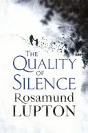 A csend minősége - A Richard and Judy és a Sunday Times bestsellere - Quality of Silence - The Richard and Judy and Sunday Times bestseller