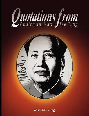 Idézetek Mao Ce-Tung elnöktől - Quotations from Chairman Mao Tse-Tung