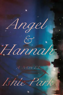 Angel & Hannah: Verses regény - Angel & Hannah: A Novel in Verse