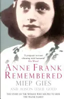 Anne Frank emlékezete - A nő története, aki segített elrejteni a Frank családot - Anne Frank Remembered - The Story of the Woman Who Helped to Hide the Frank Family