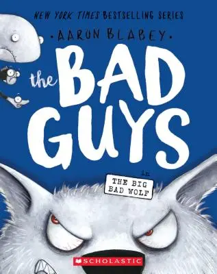 A rosszfiúk a Nagy Rossz Farkasban (a Rosszfiúk #9), 9. - The Bad Guys in the Big Bad Wolf (the Bad Guys #9), 9