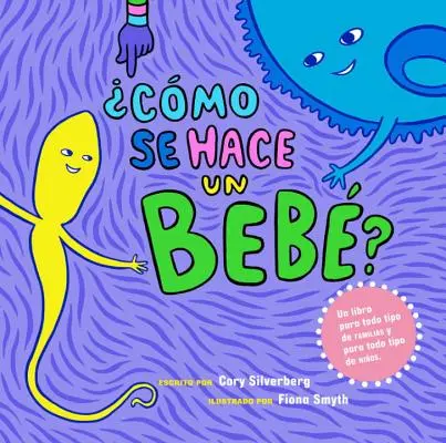 Cmo Se Hace Un Beb?: Spanyol nyelvi kiadás - Cmo Se Hace Un Beb?: Spanish Language Edition