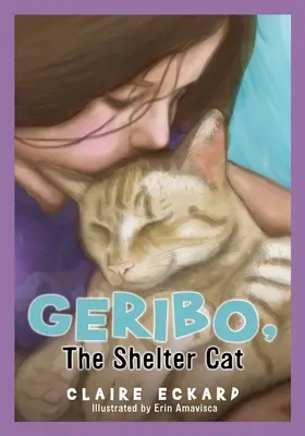 GERIBO, a menhelyi macska - GERIBO, The Shelter Cat