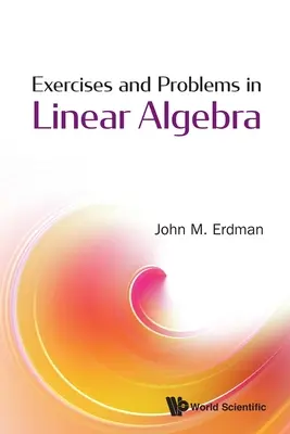 Gyakorlatok és problémák a lineáris algebrában - Exercises and Problems in Linear Algebra