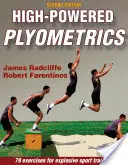 Nagy teljesítményű plyometria - High-Powered Plyometrics