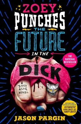 Zoey farkon vágja a jövőt - Zoey Punches the Future in the Dick