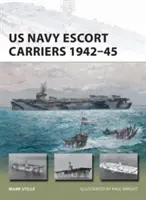 Az amerikai haditengerészet kísérő anyahajói 1942-45 - US Navy Escort Carriers 1942-45