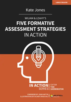 Wiliam & Leahy öt formatív értékelési stratégiája a gyakorlatban - Wiliam & Leahy's Five Formative Assessment Strategies in Action