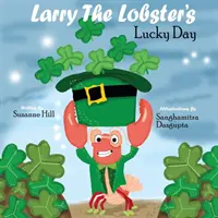 Larry, a homár szerencsenapja - Larry the Lobster's Lucky Day