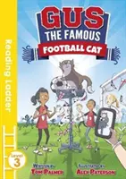 Gus, a híres futballmacska (Olvasólétra 3. szint) - Gus the Famous Football Cat (Reading Ladder Level 3)