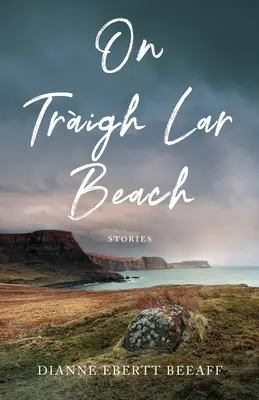 A Traigh Lar strandon: Történetek - On Traigh Lar Beach: Stories