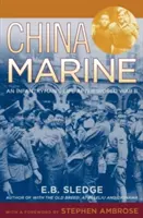 Kínai tengerészgyalogosok: Egy gyalogos élete a második világháború után - China Marine: An Infantryman's Life After World War II