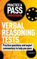 Practise & Pass Professional: Verbális érvelési tesztek - Practise & Pass Professional: Verbal Reasoning Tests
