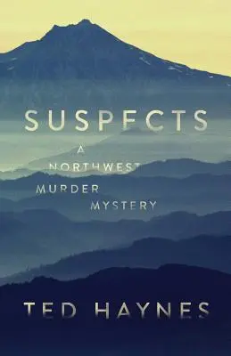 Gyanúsítottak: A Northwest Murder Mystery - Suspects: A Northwest Murder Mystery