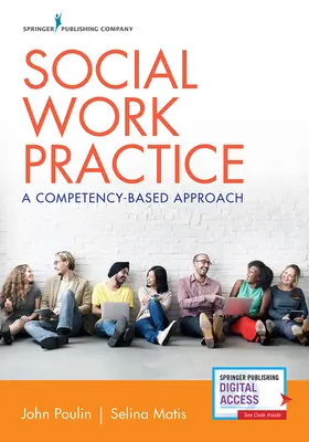 Szociális munka gyakorlata: A kompetencia-alapú megközelítés - Social Work Practice: A Competency-Based Approach