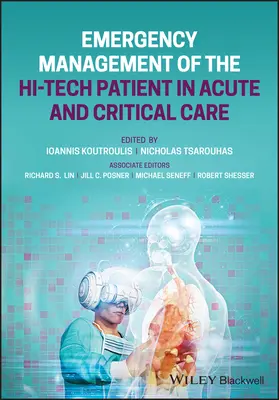A hi-tech beteg sürgősségi kezelése az akut és a kritikus ellátásban - Emergency Management of the Hi-Tech Patient in Acute and Critical Care