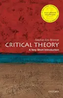 Kritikai elmélet: A Very Short Introduction (Nagyon rövid bevezetés) - Critical Theory: A Very Short Introduction