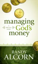 Isten pénzének kezelése: Bibliai útmutató - Managing God's Money: A Biblical Guide