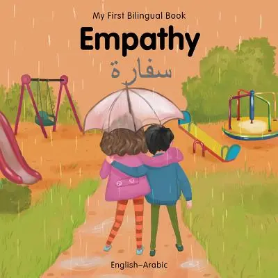 Az első kétnyelvű könyvem - együttérzés (angol-arab) - My First Bilingual Book-Empathy (English-Arabic)