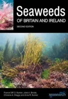 Nagy-Britannia és Írország tengeri moszatai: Második kiadás - Seaweeds of Britain and Ireland: Second Edition