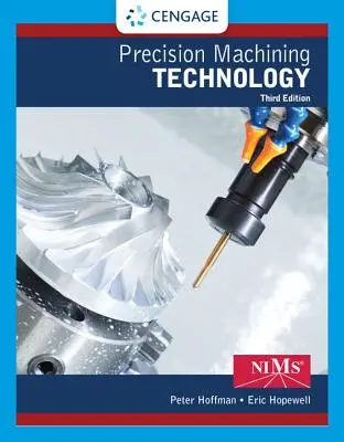 Precíziós megmunkálási technológia - Precision Machining Technology