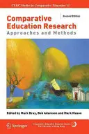 Srovnávací výzkum ve vzdělávání: Přístupy a metody - Comparative Education Research: Approaches and Methods