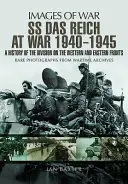 SS Das Reich at War 1939-1945: A hadosztály története a nyugati és keleti fronton - SS Das Reich at War 1939-1945: A History of the Division on the Western and Eastern Fronts