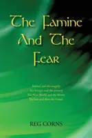 Az éhínség és a félelem - The Famine and the Fear