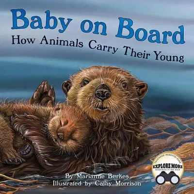 Baby on Board (Baba a fedélzeten): Hogyan hordozzák az állatok a kicsinyeiket - Baby on Board: How Animals Carry Their Young