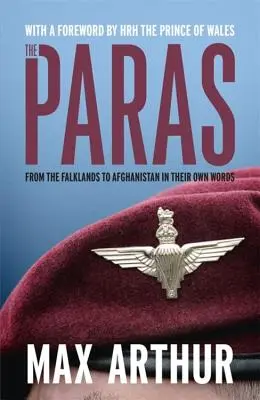 Az ejtőernyősök: A Falkland-szigetektől Afganisztánig a saját szavaikkal - The Paras: From the Falklands to Afghanistan in Their Own Words