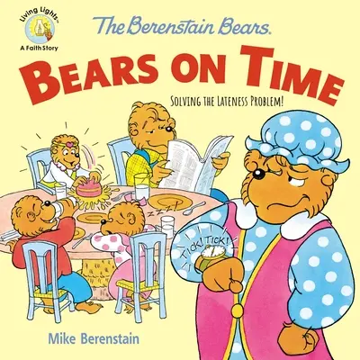 A Berenstain-macik Medvék időben: Megoldás a késés problémájára! - The Berenstain Bears Bears on Time: Solving the Lateness Problem!