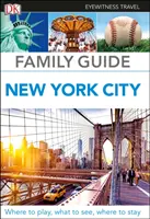 DK Eyewitness Családi útikalauz New York városába - DK Eyewitness Family Guide New York City