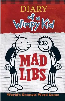 Egy Wimpy Kid naplója Mad Libs - Diary of a Wimpy Kid Mad Libs