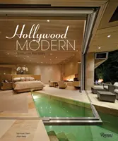 Hollywood Modern: A sztárok házai: Design, stílus, csillogás - Hollywood Modern: Houses of the Stars: Design, Style, Glamour