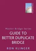 Útmutató a jobb duplikált bridzshez - Guide to Better Duplicate Bridge