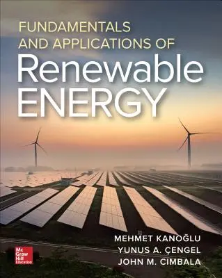 A megújuló energiaforrások alapjai és alkalmazásai - Fundamentals and Applications of Renewable Energy
