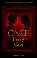 Egyszer volt, hol nem volt - Henry és Violet - Once Upon a Time - Henry and Violet