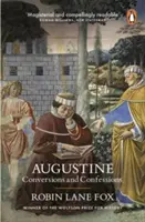 Augustinus - Megváltások és vallomások - Augustine - Conversions and Confessions