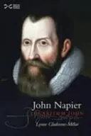 John Napier - Logaritmus John - John Napier - Logarithm John