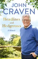 Címszavak és sövények: A Memoir - Headlines and Hedgerows: A Memoir