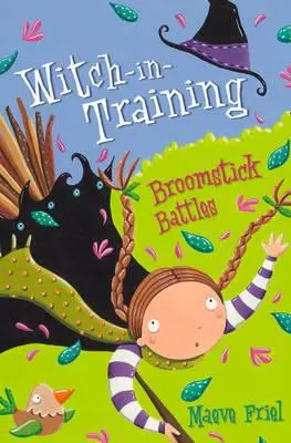 Seprűcsata (Boszorkány-képzésben, 5. könyv) - Broomstick Battles (Witch-In-Training, Book 5)